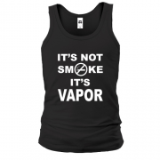 Майка It`s not smoke, it`s vapor